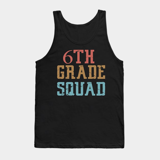 6th Grade Squad Tank Top by Mr.Speak